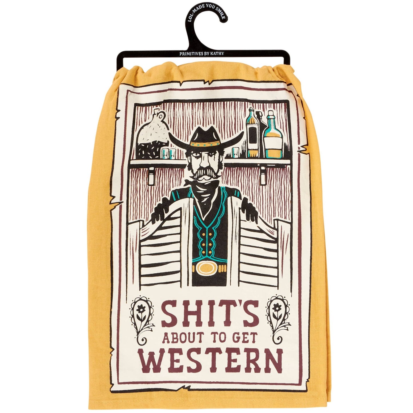 About To Get Western Kitchen Towel - Texas Front Porch
